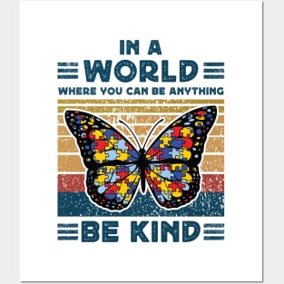 In a world where you can be anything be kind Posters and Art